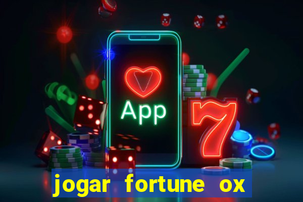 jogar fortune ox demo gratis